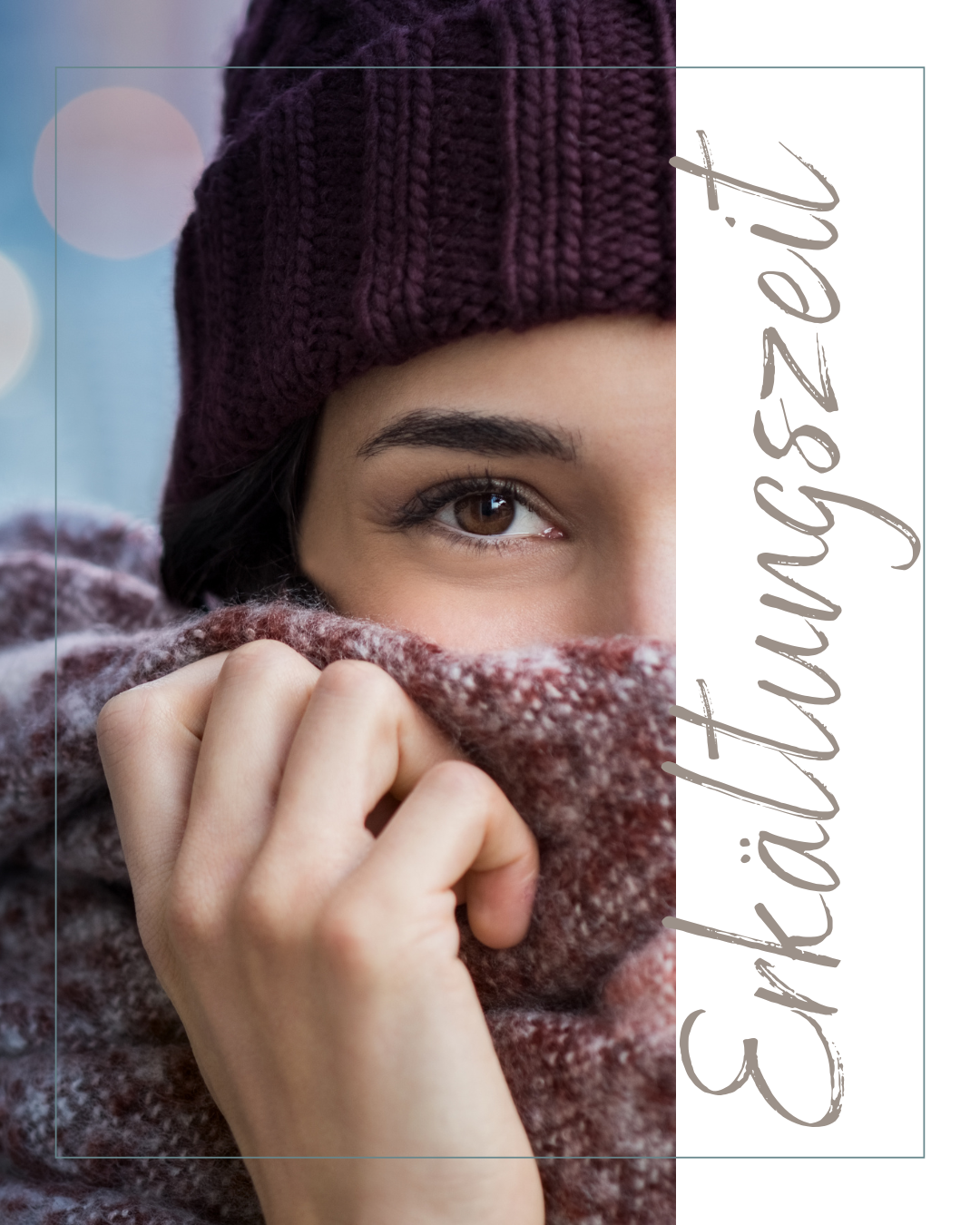 Erkältungszeit – Natürlich durch die kalte Jahreszeit